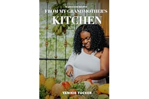 70 Jamaican Recipes: From My Grandmother's Kitchen