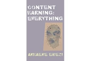 Content Warning: Everything