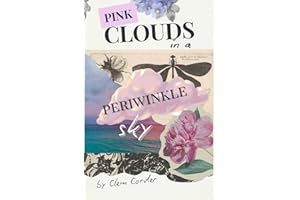Pink Clouds in a Periwinkle Sky: Gentle Reminders to Savor Life's Quiet Wonders and Awe Inspiring Moments for Living in the Present- A Guided Poetry Journal gift for vacation, holiday and free time