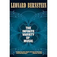 洋書LEONARD BERNSTEIN THE INFINITE VARIETY The Infinite Variety of Music (Amadeus): Bernstein, Leonard