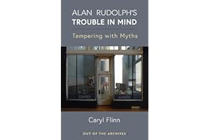 Alan Rudolph's Trouble in Mind: Tampering with Myths (Out of the Archives)