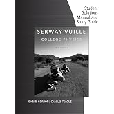 Student Solutions Manual with Study Guide, Volume 1 for Serway/Vuille's College Physics, 10th