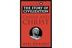 Caesar and Christ: The Story of Civilization, Volume III