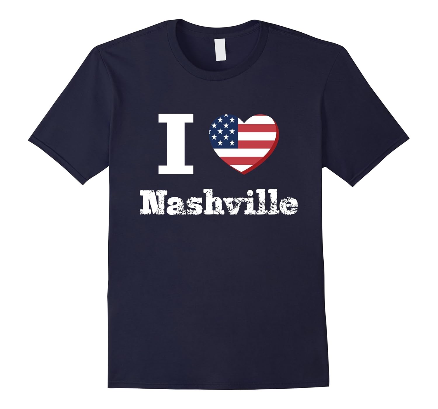 I Heart Love Nashville Patriotic Distressed Vintage T-Shirt-ANZ