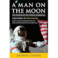 A Man on the Moon: The Voyages of the Apollo Astronauts