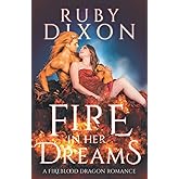 Fire In Her Dreams: A Fireblood Dragon Romance