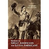 Stories of Great Americans for Little Americans