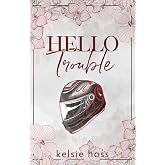 Hello Trouble