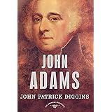John Adams (The American Presidents Series, No. 2)