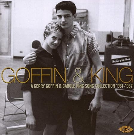 Gerry Goffin Carole King Goffin And King A Gerry Goffin And Carole King Song Collection 1961 1967 Amazon Com Music