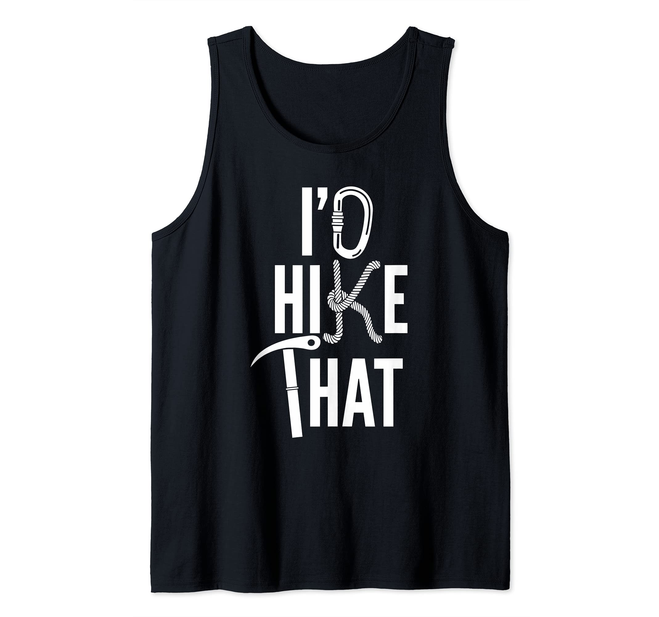 Camping I'd Hike That Fun Summer Hiking or Mountain Climbing Tank Top