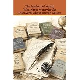 The Wisdom of Wealth: What a Century of Bestselling Money Books Reveals