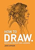 How To Draw: Sketch and draw anything, anywhere