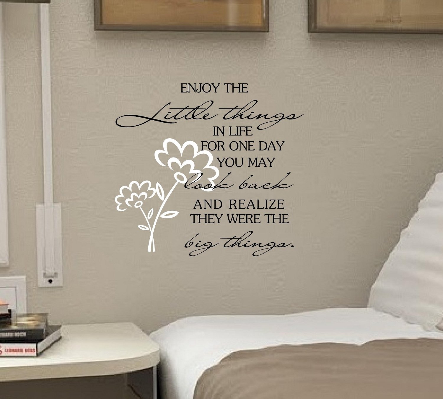 Amazon Enjoy the little things in life for one day you may look back and realize they were the big things Vinyl wall art Inspirational quotes and