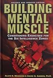Hardcover Building Mental Muscle: Conditioning Exercises for the Six Intelligence Zones Book