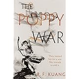 The Poppy War: A Novel (The Poppy War, 1)
