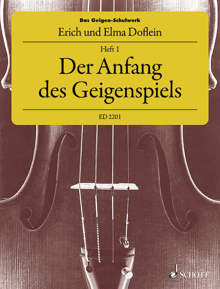 Das Geigen-Schulwerk: Der Anfang des Geigenspiels. violin.