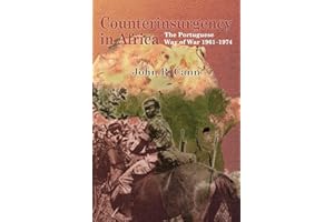 Counterinsurgency in Africa: The Portugese Way of War 1961-74