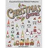 Christmas Gnomes | Counted Cross Stitch Pattern Book: Small and Fast Ornament Sized Holiday Designs | Great for Beginners