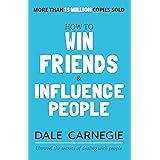 How to Win Friends and Influence People