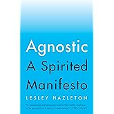 Agnostic: A Spirited Manifesto