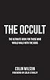 The Occult: The Ultimate Guide for Those Who Would Walk with the Gods