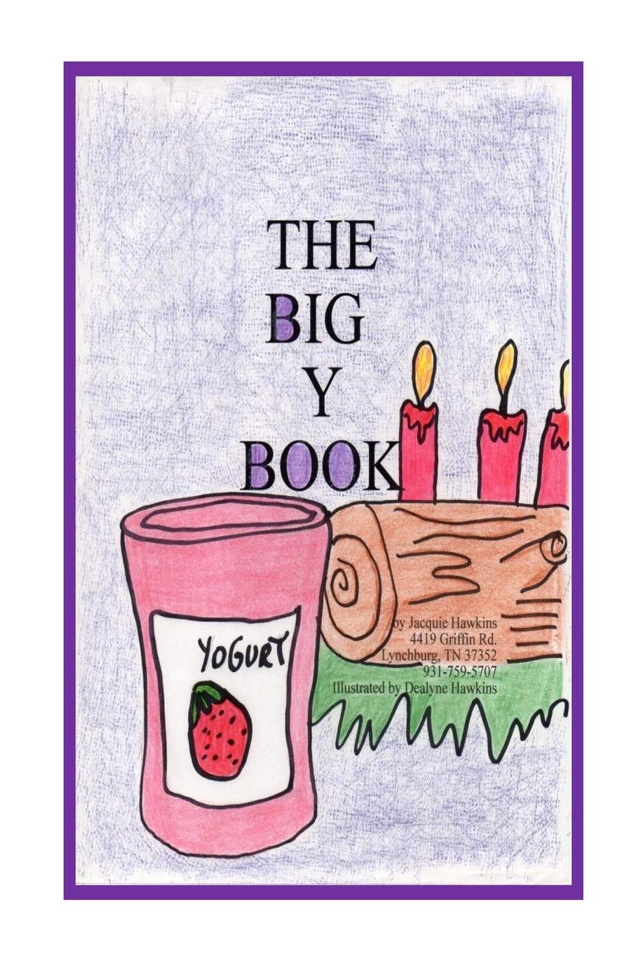 The Big Y Book Part Of The Big A B C Book Series A Preschool