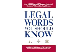 Legal Words You Should Know: Over 1,000 Essential Terms to Understand Contracts, Wills, and the Legal System