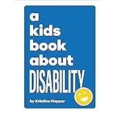 A Kids Book About Disability