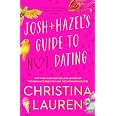 Josh And Hazel's Guide To Not Dating - Fun Romantic Comedy Paperback By Christina Lauren, 2018 Edition