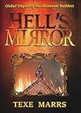 Hell's Mirror: Global Empire of the Illuminati Builders