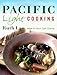 Pacific Light Cooking by 