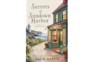 Secrets of Sundown Harbor: A Later In Life Romance Mystery (Sundown Harbor Romance Mysteries Book 1)