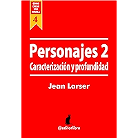 Cómo crear una novela. Personajes 2: Caracterización y Profundidad para los personajes de una novela (Spanish Edition) book cover Cómo crear una novela. Personajes 2: Caracterización y Profundidad para los personajes de una novela (Spanish Edition) book cover