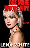 One More Whore Wife: Part 1