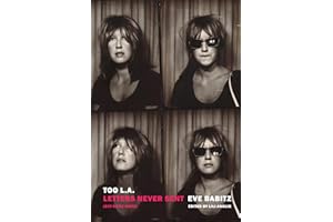 Too L.A.: Letters Never Sent (But Some Were)