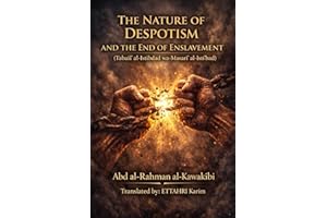 THE NATURE OF DESPOTISM AND THE END OF ENSLAVEMENT