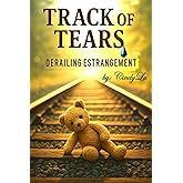 Track of Tears: Derailing Estrangement