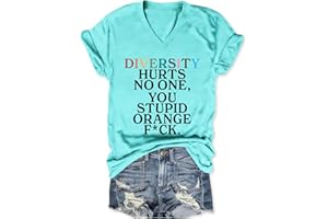 PUGIAF Womens V Neck T Shirts Diversity Hurts No One You Stupid Orange FCK T-Shirt Funny Sarcastic Graphic Summer Tops