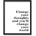 Poster Master Change your Thoughts Change your World Poster - Motivational Print - Positive Quotes Art - Gift for Men & Women - Inspiring Decor for Bedroom or Living Room - 8x10 UNFRAMED Wall Art