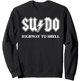 Sudo Highway to Shell Linux Programmer Sweatshirt