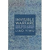 Invisible Warfare: How Does a Book Defeat an Empire?