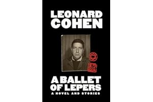 A Ballet of Lepers: A Novel and Stories