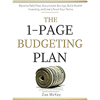 The 1-Page Budgeting Plan: Become Debt Free, Accumulate Savings, Build Wealth Investing, and Live Life on Your Terms… book cover