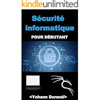 La sécurité informatique : Pour débutants (French Edition) book cover