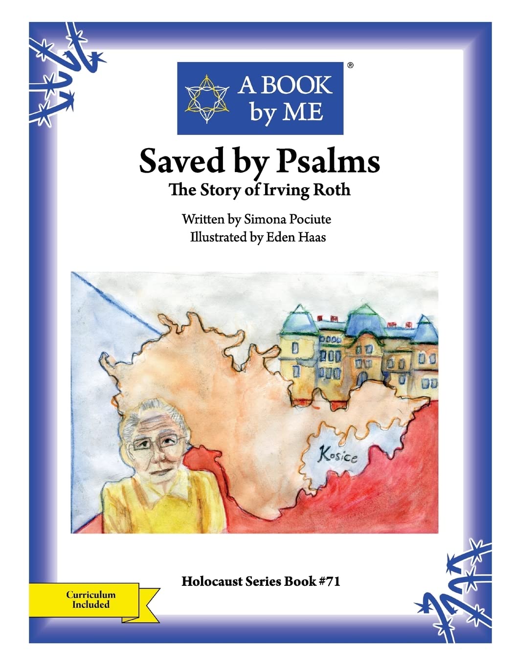 Saved by Psalms: The Story of Irving Roth (Holocaust Series)