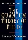 The Quantum Theory of Fields, Volume 1: Foundations
