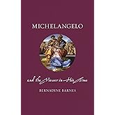Michelangelo and the Viewer in His Time (Renaissance Lives)