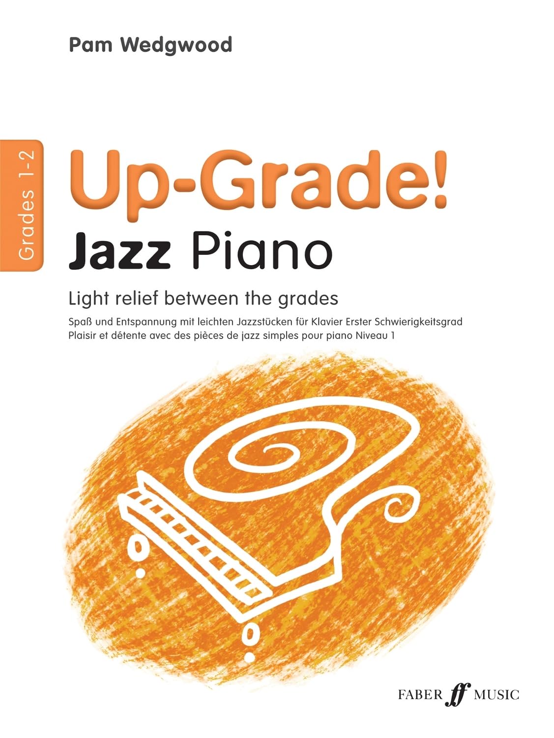 Up-Grade! Jazz Piano Grades 1-2 [Up-Grade! Series]