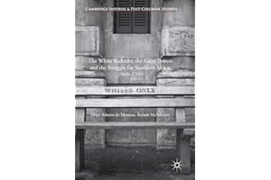 The White Redoubt, the Great Powers and the Struggle for Southern Africa, 1960–1980 (Cambridge Imperial and Post-Colonial Studies)